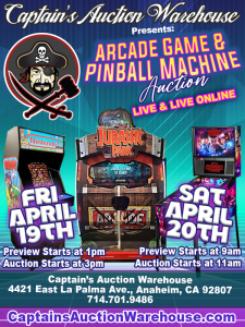 APRIL 19th, 20th 2024 ARCADE GAME & PINBALL MACHINE LIVE and LIVE ONLINE AUCTION EVENT!